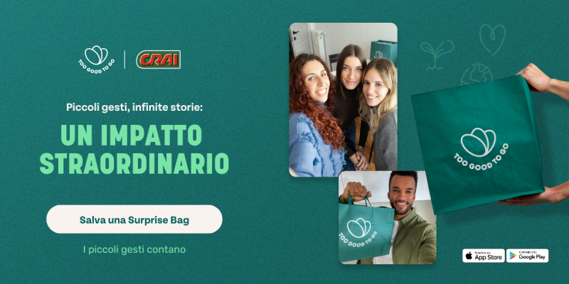 Giornata Nazionale di Prevenzione dello Spreco Alimentare: insieme a Too Good To Go abbiamo fatto la differenza!