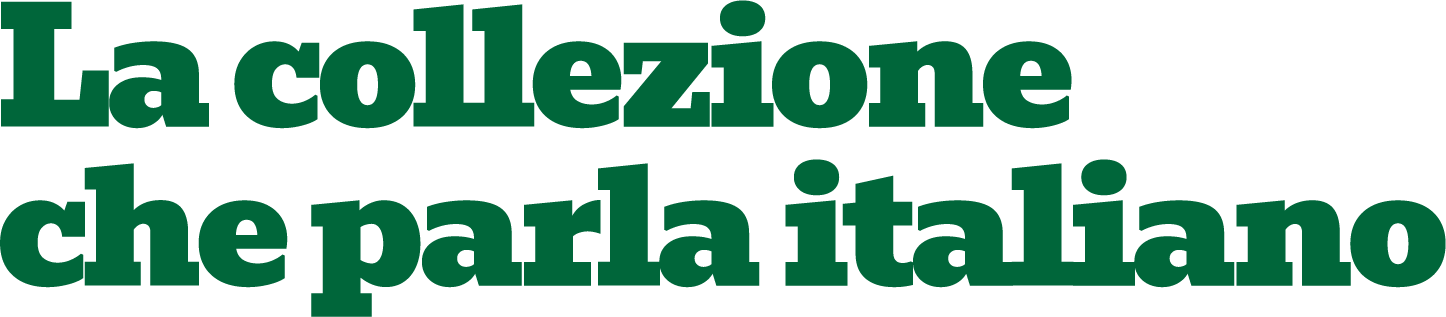 La collezione che parla italiano